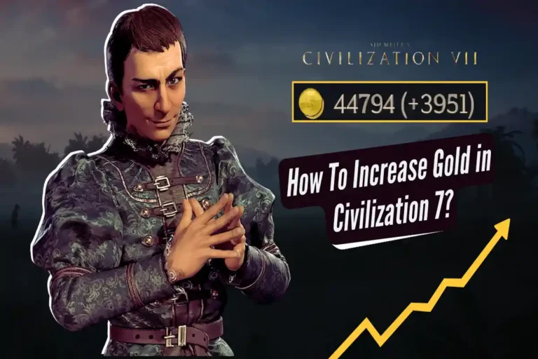 How To Increase Gold in Civilization 7